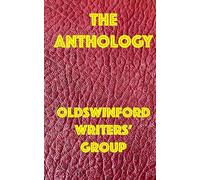 The Anthology- The Oldswinford Writers' Group