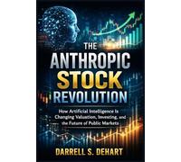 The Anthropic Stock Revolution: How Artificial Intelligence Is Changing Valuation, Investing, and the Future of Public Markets