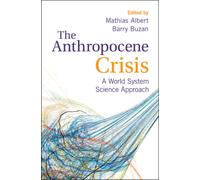 The Anthropocene Crisis : A World System Science Approach