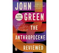 The Anthropocene Reviewed: The Instant Sunday Times Bes - Paperback NEW Green, J
