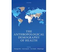 The Anthropological Demography of Health