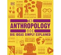 The Anthropology Book : Big Ideas Simply Explained