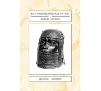 The Anthropology of Art