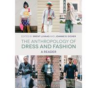 The Anthropology of Dress and Fashion : A Reader