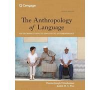 The Anthropology of Language: An Introduction to Linguistic Anthropology