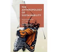 The Anthropology of Sustainability