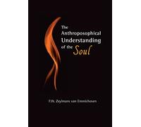 The Anthroposophical Understanding of the Soul