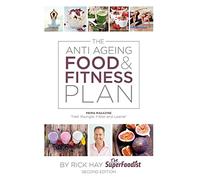The Anti Ageing Food & Fitness Plan