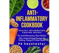 The Anti Inflammatory Cookbook: Healthy Inflammation Fighting Recipes