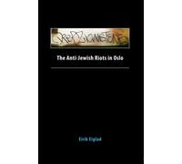 The Anti-Jewish Riots in Oslo