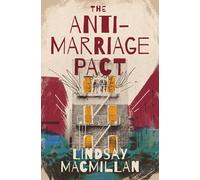 The Anti-Marriage Pact: A Novel