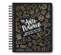 The Anti-Planner: How to Get Shxt Done When You Don'T Feel Like It - ADHD Planner Alternative compatible with A