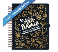 The Anti-Planner: How to Get Stuff Done When You Don't Feel Like It - 165+ ADHD Tools for Productivity & Cleaning, Adult Activity Book & Planner Alternative, Gifts for Neurodivergent Adults & Women