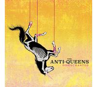 The Anti-Queens Disenchanted (CD) Album