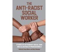 The Anti-Racist Social Worker