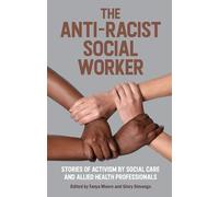 The Anti-Racist Social Worker