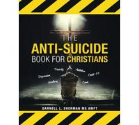 The Anti-Suicide Book For Christians