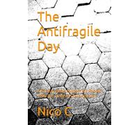 The Antifragile Day: A 90-Day Habit System for People Who Are Tired of Starting Over