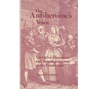 The Antiheroine's Voice: Narrative Discourse and Transformations of the Picaresque