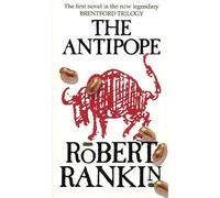The Antipope (Brentford Trilogy) by Robert Rankin (1992-02-13)