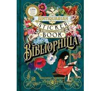 The Antiquarian Sticker Book: Bibliophilia by Odd Dot