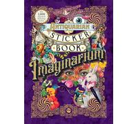 The Antiquarian Sticker Book: Imaginarium: An Illustrated Compendium of Adhesive Ephemera (The Antiquarian Sticker Book Series)