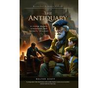 The Antiquary (Complete with Illustrated and Annotated)