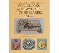 The Antique Collectors' Club edition of Old Clocks and Watches and Their Makers