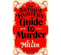 The Antique Hunter's Guide to Murder: 1