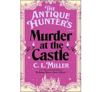The Antique Hunter's Murder at the Castle: 3