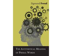 The Antithetical Meaning of Primal Words