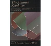 The Antitrust Revolution: Economics, Competition and Policy
