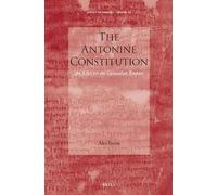 The Antonine Constitution: An Edict for the Caracallan Empire: 29 (Impact of Empire)