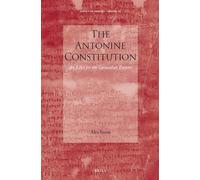 The Antonine Constitution: An Edict for the Caracallan Empire – Impact of Empire 29 – Brill