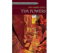 The Anubis Gates: (Fantasy Masterworks)