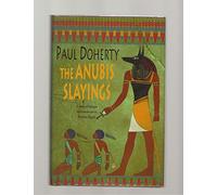 The Anubis Slayings: Murder, mystery and intrigue in Ancient Egypt