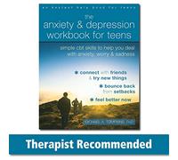 The Anxiety and Depression Workbook for Teens: Simple CBT Skills to Help You Deal with Anxiety, Worry, and Sadness