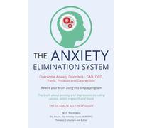 The Anxiety Elimination System