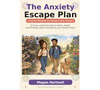 The Anxiety Escape Plan: A Practical Workbook for Calming Anxious Thoughts (The Escape Plan Series - The Less Stress, More Life Series)