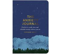 The Anxiety Journal: Exercises to Soothe Stress and Eli - NEW Corinne Sweet 201