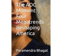The AOC Moment: Four Megatrends Reshaping America