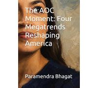 The AOC Moment: Four Megatrends Reshaping America