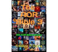 The AOR Bible 3: 300 AOR Masterpieces