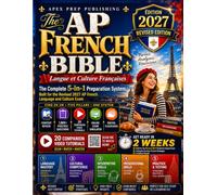 The AP French Bible 2027: The 5-in-1 Complete System · Get Ready in 2 Weeks for the Revised 2027 Bluebook Exam · 1,800+ Practice Questions · 20 Video Tutorials · Full Francophone World Coverage