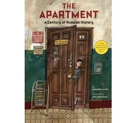 The Apartment: A Century of Russian History