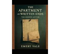 The Apartment of Written Ends: The Hidden Letter
