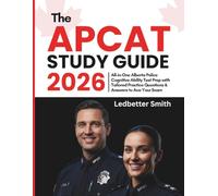 The APCAT Study Guide 2026: All-in-One Alberta Police Cognitive Ability Test Prep with Tailored Practice Questions & Answers to Ace Your Exam