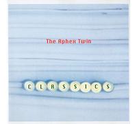 The Aphex Twin - Classics