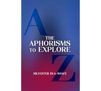 The Aphorisms to Explore