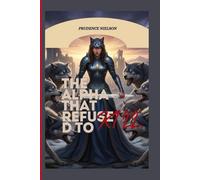 THE APLHA THAT REFUSED TO KILL: 1